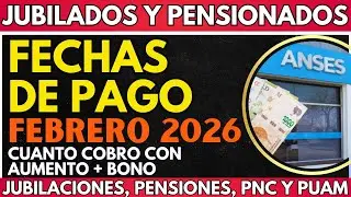 ⚡️ FECHAS de COBRO FEBRERO 2026 con AUMENTO y BONO | CUANTO COBRO Jubilados y Pensionados PNC ANSES