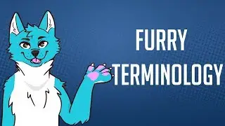 Furry Slang (Furry Terminology)