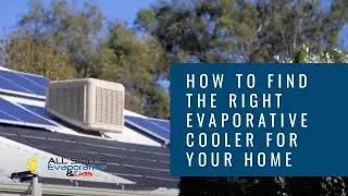 If you are thinking of replacing your old evaporative cooler, check out these tips first