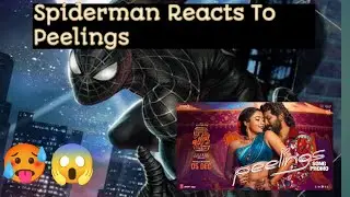 Peelings song Reaction by spiderman😍🥵 || Pushpa 2 😍|| #spiderman #pushpa2 #peeling #trending #funny