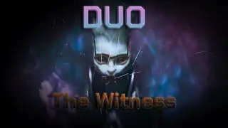 Duo The Witness | Post Celestial Still Hunt Nerf | Episode Echoes Act 2