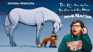 Romania Black - The Boy, The Mole, The Fox, and the Horse: Movie Reaction! PATREON COMMISSION!?