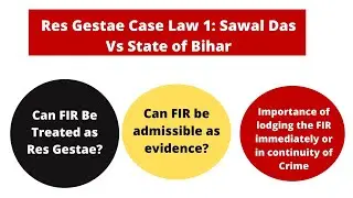 Sawal Das Vs State of Bihar: Res Gestae Case Law तुरंत एफआईआर क्यों दर्ज करें #SawalDas #ResGestae