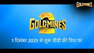 Goldmines 2 now starting from 1st December 2025 on DD Free Dish 😲 | DD Free Dish New Update Today