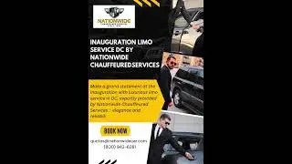 Inauguration Limo Service DC by Nationwide Chauffeured Services  #limoservicenearme