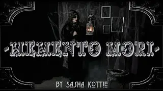 Memento Mori by Kristabel Otem