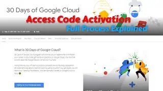 30 Days Of Google Cloud Program 2021 | Access Code Activation Full Process Explained🔥