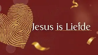 Jesus is___ // Liefde // Ps Andries van Schalkwyk