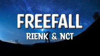RIENK & NCT - Freefall (Lyrics)