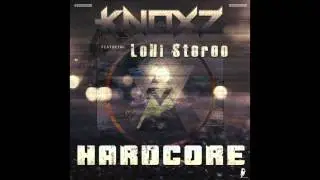 Knoxz feat. LoHi Stereo 