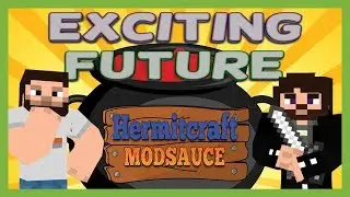 Minecraft Modsauce - Part 4 - Exciting Future