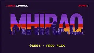 Kest - Mhiraq (Prod. Flex)