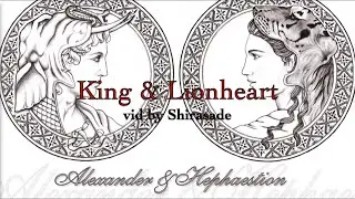 Alexander (2004) // Alexander & Hephaestion: King & Lionheart