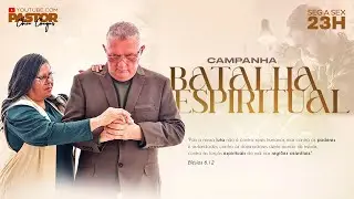 5º Dia Campanha Batalha Espiritual Não temos que lutar contra a carne e o sangue, Efésios 6:12