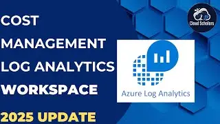 How to manage cost with Azure Log Analytics Workspace - 2025 Update