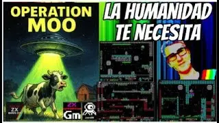 Presentaci&oacute;n de OPERATION MOO (JuanGM) - ZX SPECTRUM