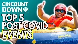 Top 5 Post Covid Events - The CincountDown: Episode 49
