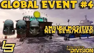 Global Event #4 AMBUSH (The Division) Masks & More!
