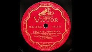 Kreisler & Rachmaninov - Grieg : Violin Sonata No.3 op.45  - 2nd & 3rd Mvt (1928) 再復刻