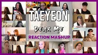 TAEYEON 태연 '내게 들려주고 싶은 말 (Dear Me)' MV - Reaction Mashup