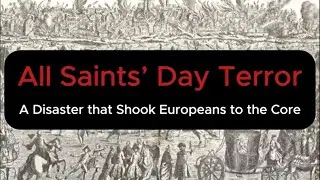 All Saints' Day Terror: The 1755 Lisbon Earthquake