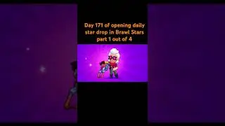 Day 171 of opening daily star drop in Brawl Stars part 1 out of 4 #brawlstars #foryou #popular#phonk