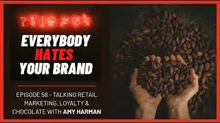 Episode 58 - Talking Retail marketing, Loyalty and delicious chocolate with Amy Harman