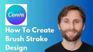 How to Create Brush Stroke Design in Canva [Full Guide 2026]