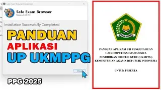 CARA INSTAL APLIKASI UP UKMPPG 2025 - Aplikasi Ujian PPG - SEB UP UKMPPG Kemenag 2025