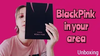 Распаковка альбома BlackPink 