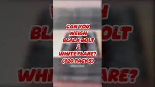 Is Pok&eacute;mon&rsquo;s New Set Black Bolt & White Flare WEIGHABLE? (Part 1)