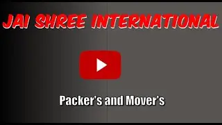 Jai Shree International  Packers and Movers Domestic and commercial house shifting