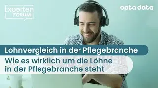 ExpertenFORUM Lohnvergleich Pflege (Teil1) &ndash; wie sieht es aktuell aus?