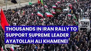 Thousands In Iran Rally To Support Supreme Leader Ayatollah Ali Khamenei