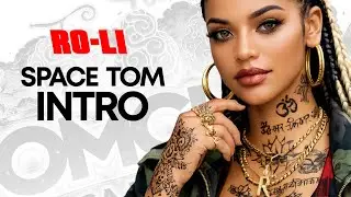 RO-LI - SPACE TOM INTRO