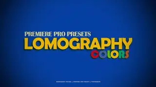 Lomography Colors Premiere Pro Presets