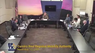 Camino Real Regional Mobility Authority 11/12/2025