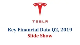 Tesla's Key Financial Data Earning Q2 2019