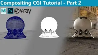 Compositing CGI with Maya and V-Ray - Part 2