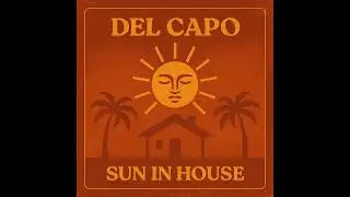 Del Capo - Sun In House (Original-mix)