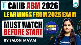 CAIIB ABM Strategy 2026 | Learnings from 2025 Exam | Must Watch Before Start