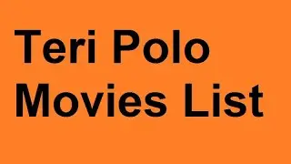 Teri Polo Movies List