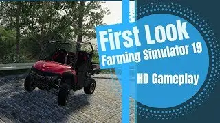 Farming Simulator 19 // First Look (Released) // HD Gameplay