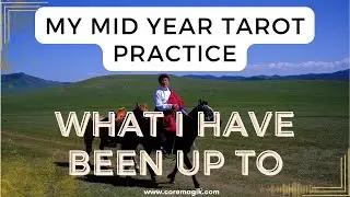 My Tarot Practice and What I have been up to #MidYearTarotpractice