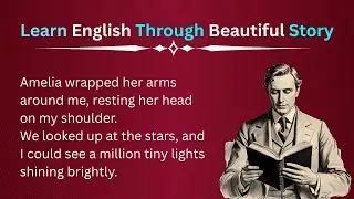 Learn English Through a Beautiful Story || Graded Reader || Improve Your Pronuciation skills