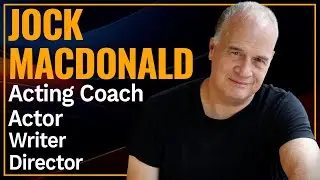 Jock MacDonald's Hidden Secrets for UNLOCKING CREATIVITY in Acting