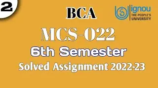 mcs 22 solved assignment 2022-23 |6th semester| BCA | IGNOU |#assignment #mcs22solvedassignmnet22-23