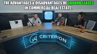 Episode #098 - The Advantages & Disadvantages of GROUND LEASES in Commercial Real Estate!