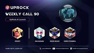 UpRock Weekly Call 90: UpRock.AI Launch