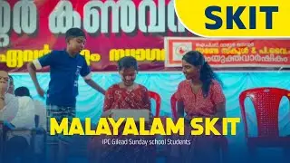 New malayalam skit | Gilead sunday school team